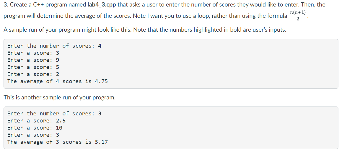  3. Create a C++ program named lab4_3.cpp that asks a user