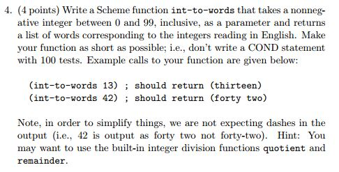  Write a Scheme function int-to-words that takes a nonnegative integer between