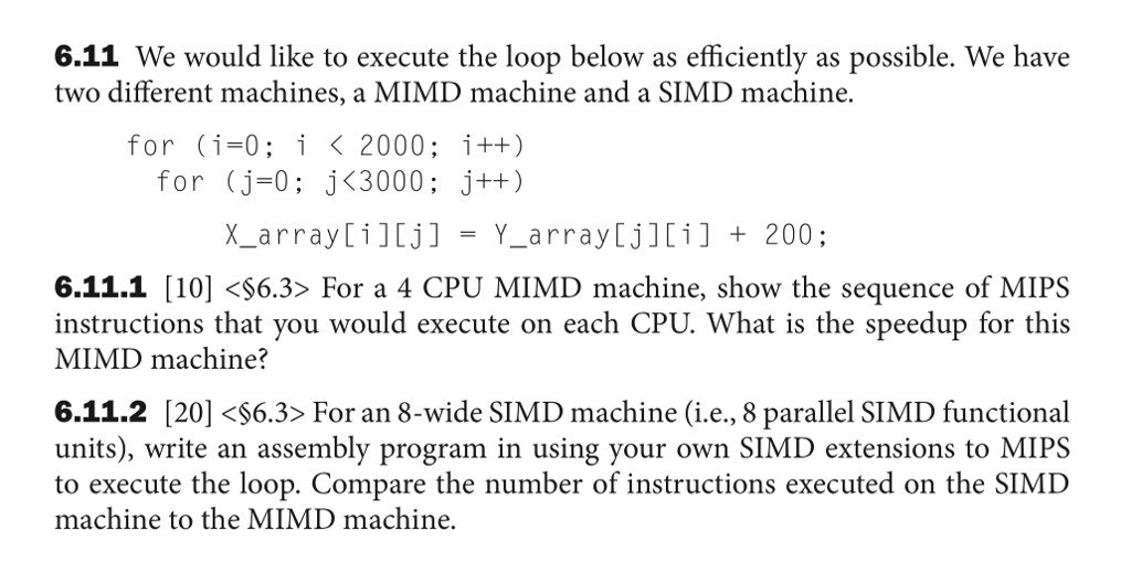 6.11 We would like to execute the loop below as efficiently