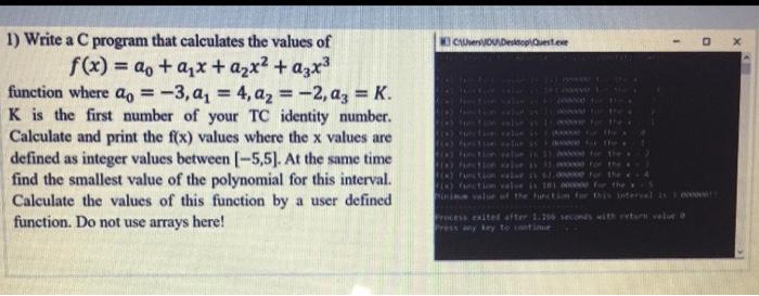  UserDesktop - 1) Write a C program that calculates the values