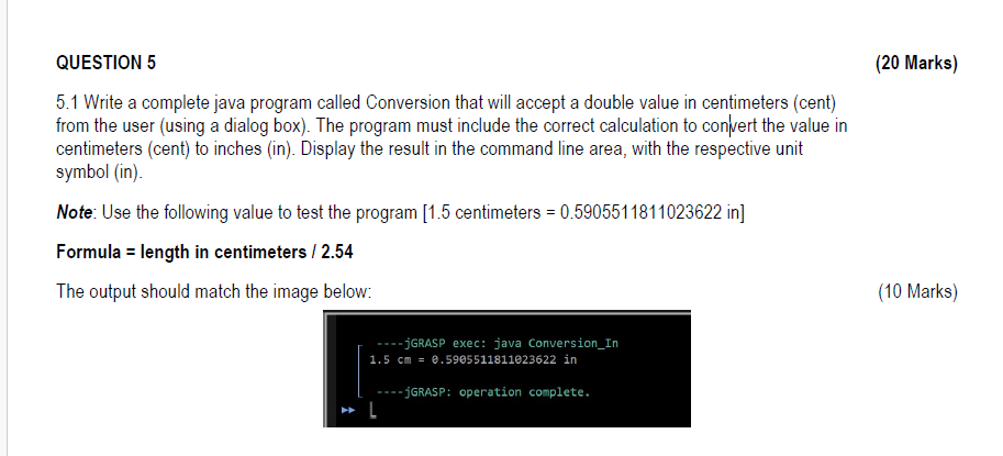  5.1 Write a complete java program called Conversion that will accept
