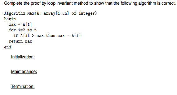 Complete the proof by loop invariant method to show that the following