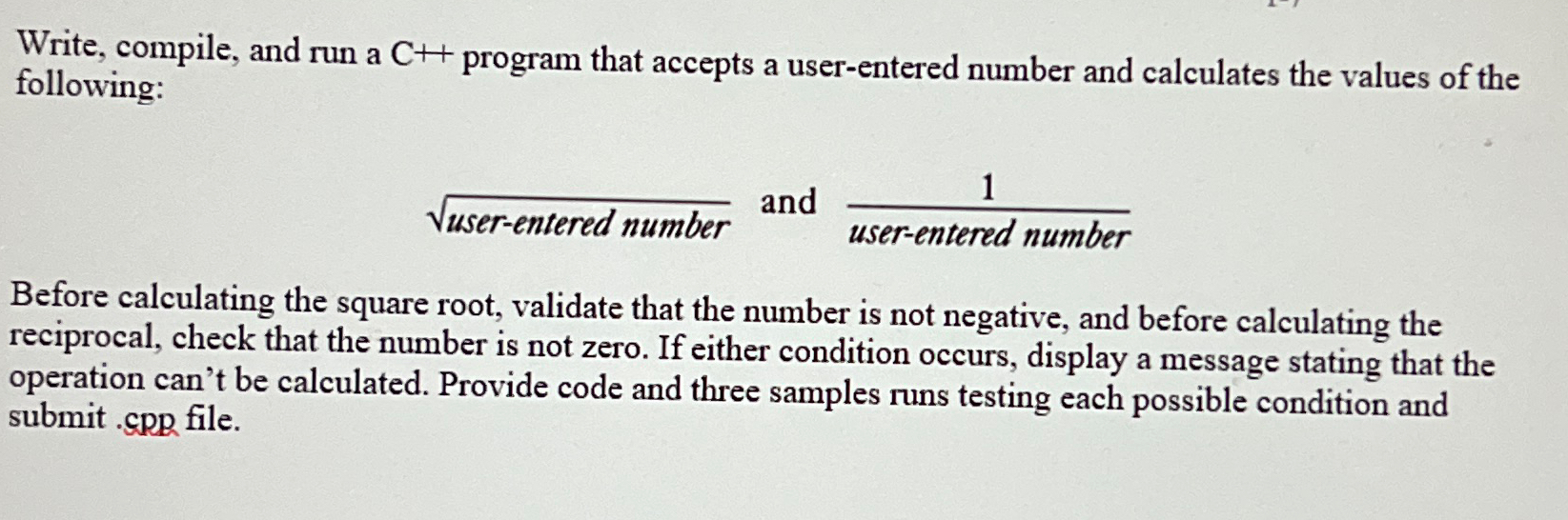  Write, compile, and run a C++ program that accepts a user-entered