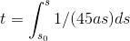 integrated from 0 to t, and s0=5, s=10, and a = [1