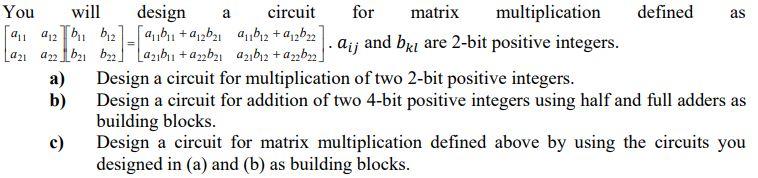 a for as You will design circuit matrix multiplication defined 91