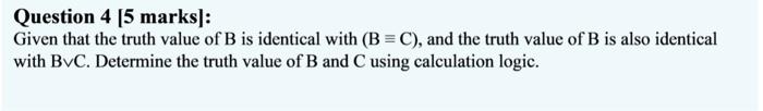 and R be propositions. Prove or disprove (PVQAP= (- PAQ) V P.