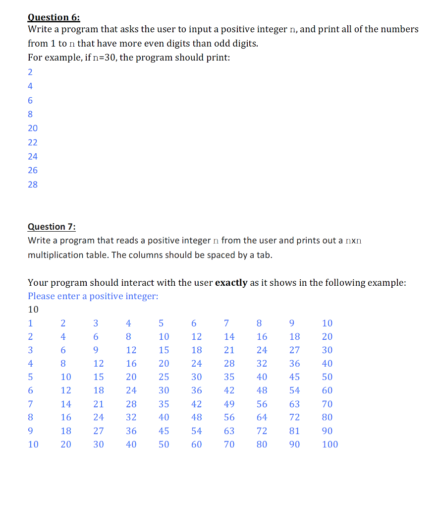 USING C++ uestion 6: Write a program that asks the user to