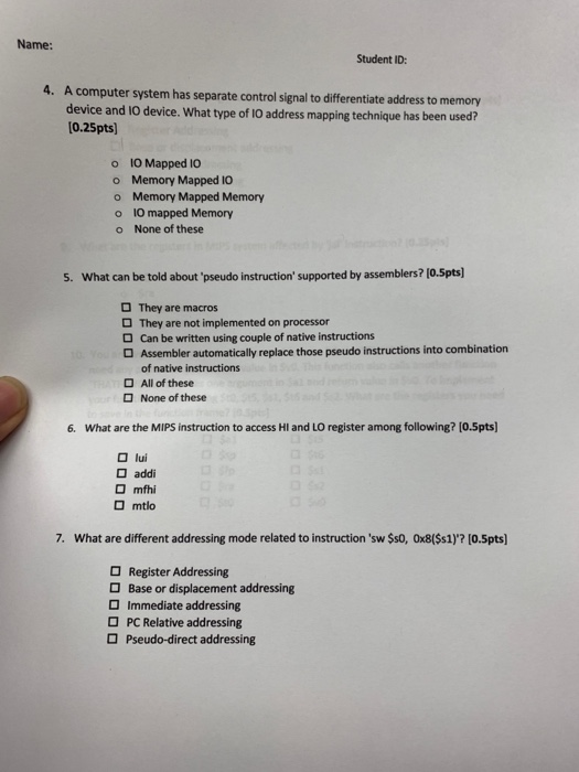  Name: Student ID 4. A computer system has separate control signal