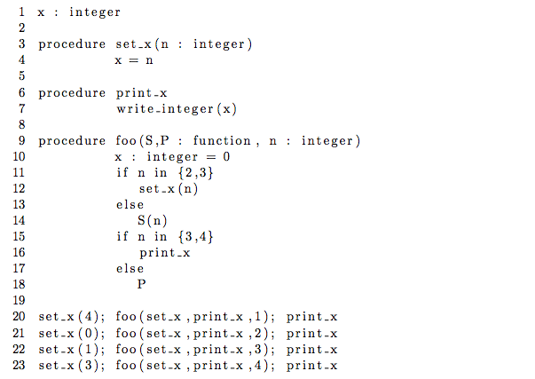 (a) What does this program print if the language uses static scoping?