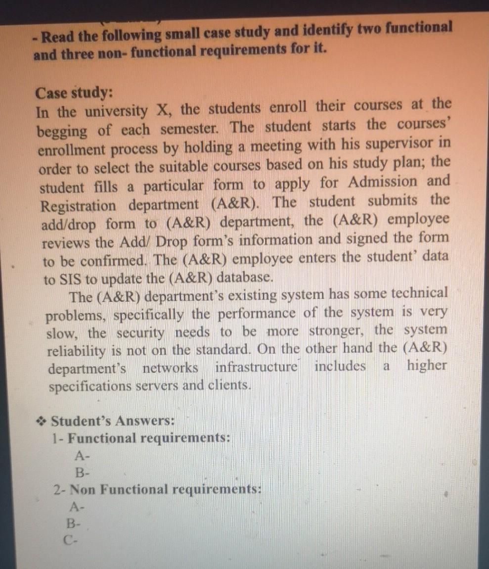  - Read the following small case study and identify two functional