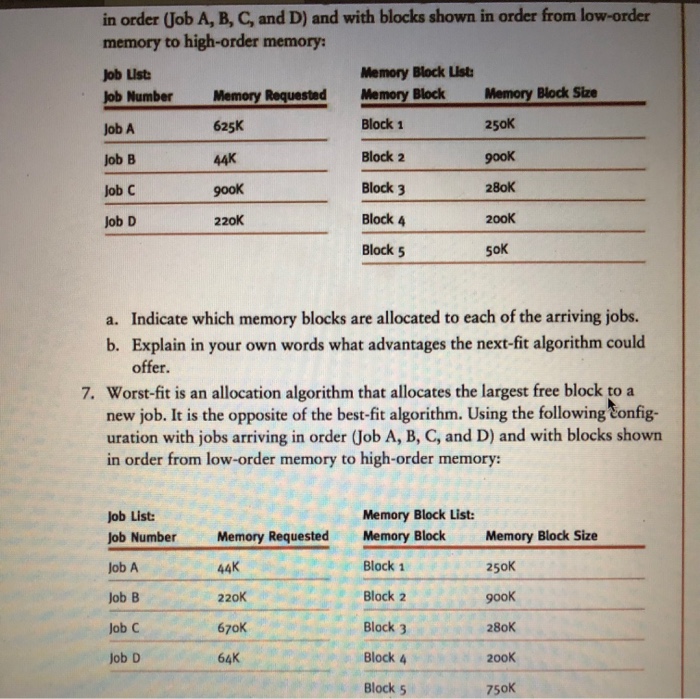 blocks are allocated to a. each of the arriving jobs. b. Use