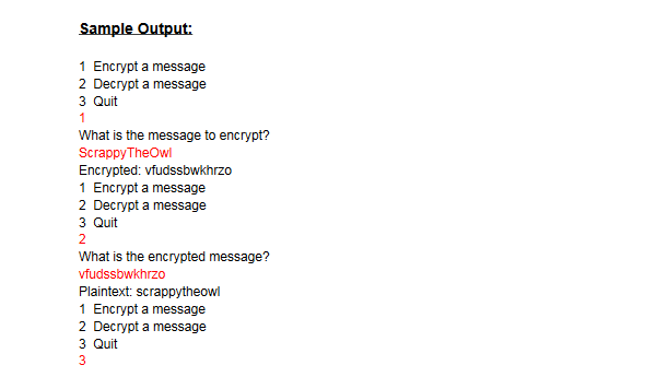 called a Caesar Cipher. Used by Julius Caesar in around 100BC to