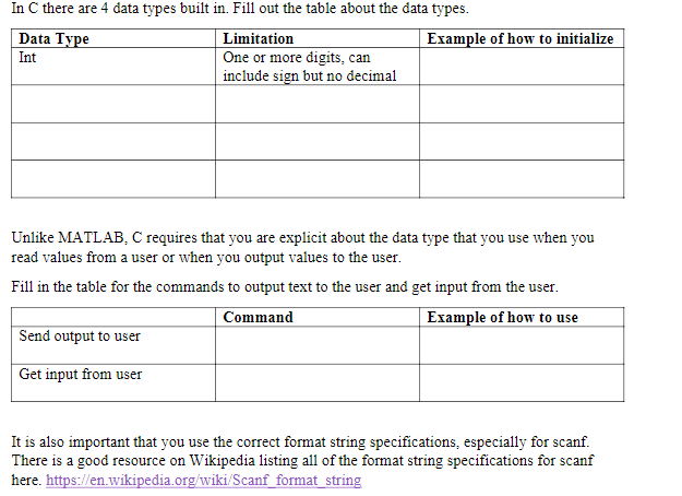  In C there are 4 data types built in. Fill out