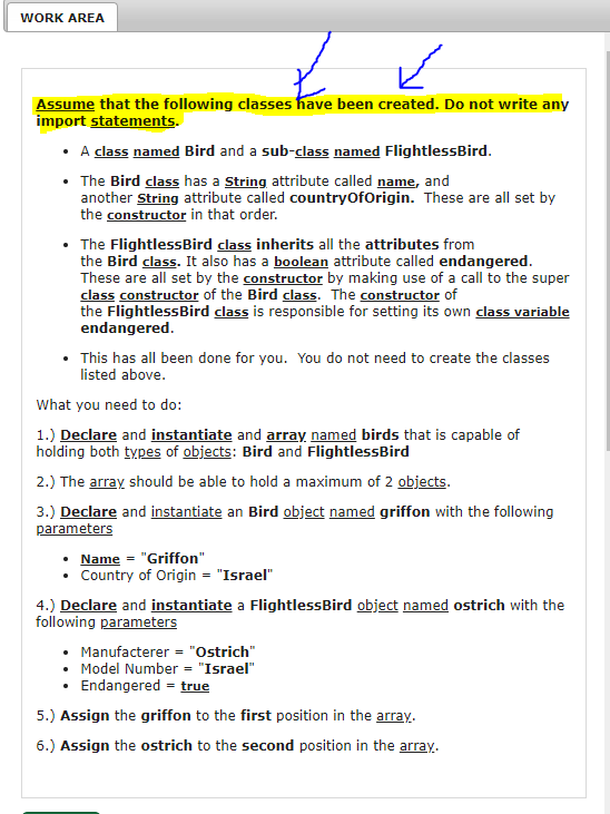  JAVA , THANK YOU. please read yellow highlight. WORK AREA Assume