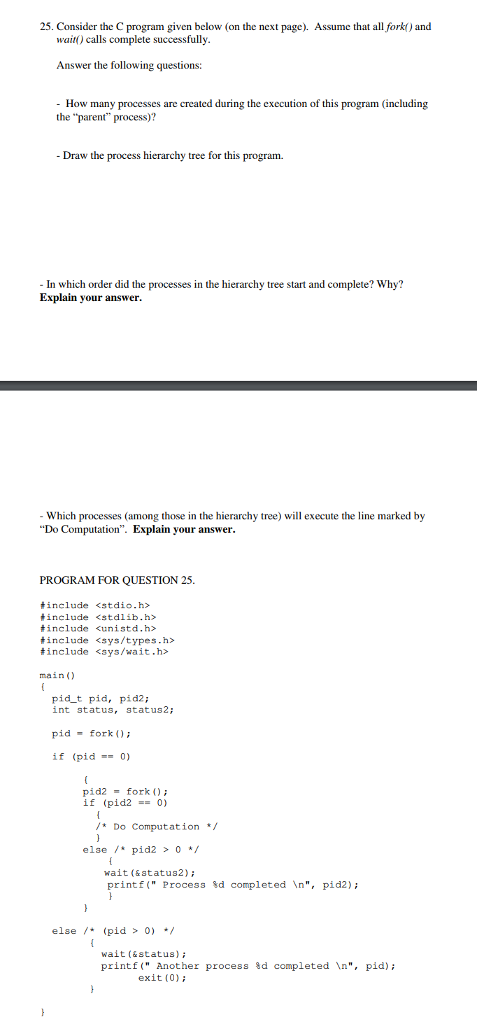  25. Consider the C program given below (on the next page).