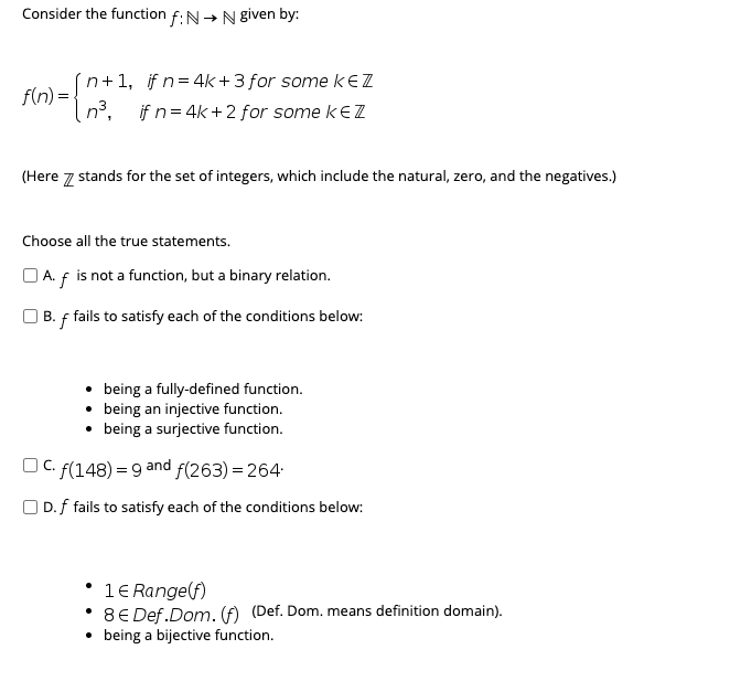  Consider the function f:N + N given by: in+1, if n=