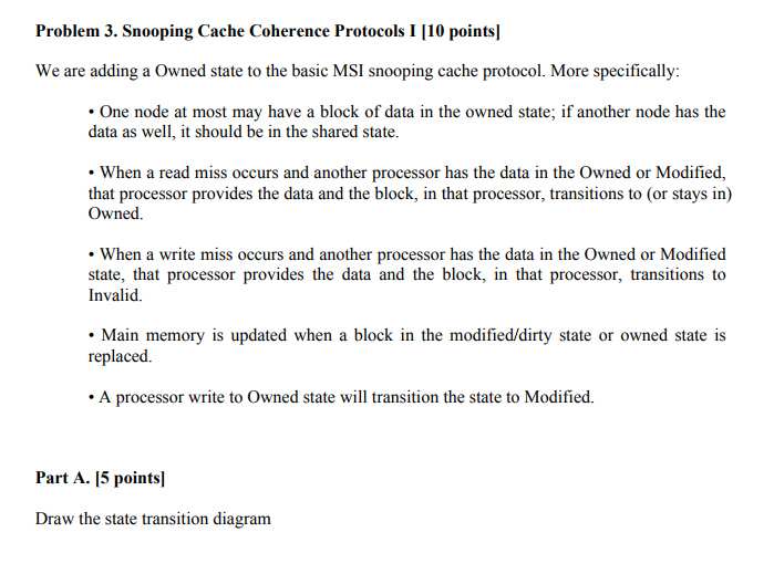 Computer Architecture Problem 3. Snooping Cache Coherence Protocols I [10 points] We