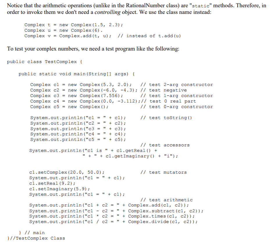 java Complex numbers are used in a representation called the polar coordinate