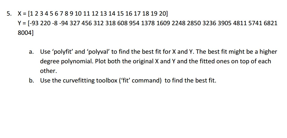 the Homework 8 link on Blackboard. Copy and paste your MATLAB commands