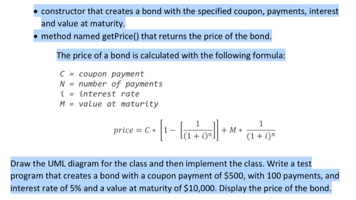 a class named Bond to represent a financial bond. The class contains: