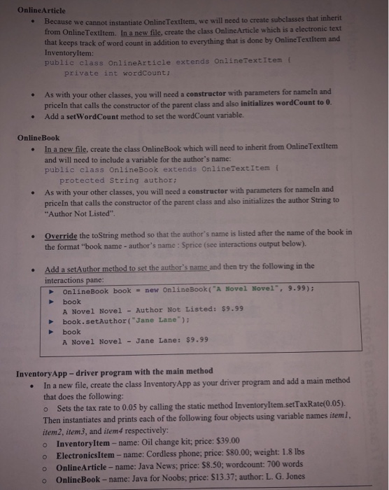 have the following characteristics: Inventoryltem Variables: o A String called name using