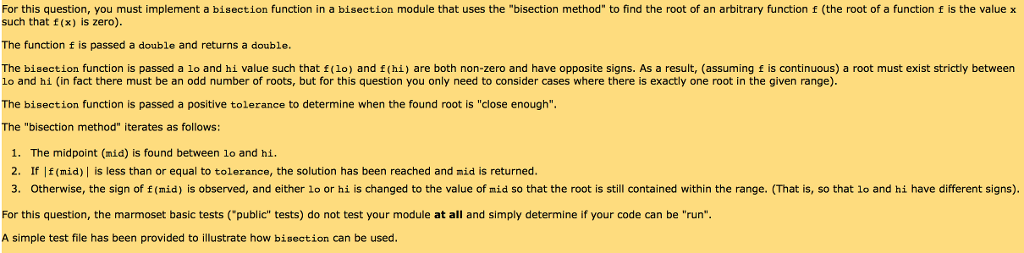 C programming seashell For this question, you must implement a bisection function