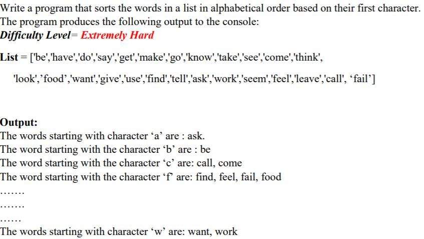 Python code to alphabetize a given list and print a list of