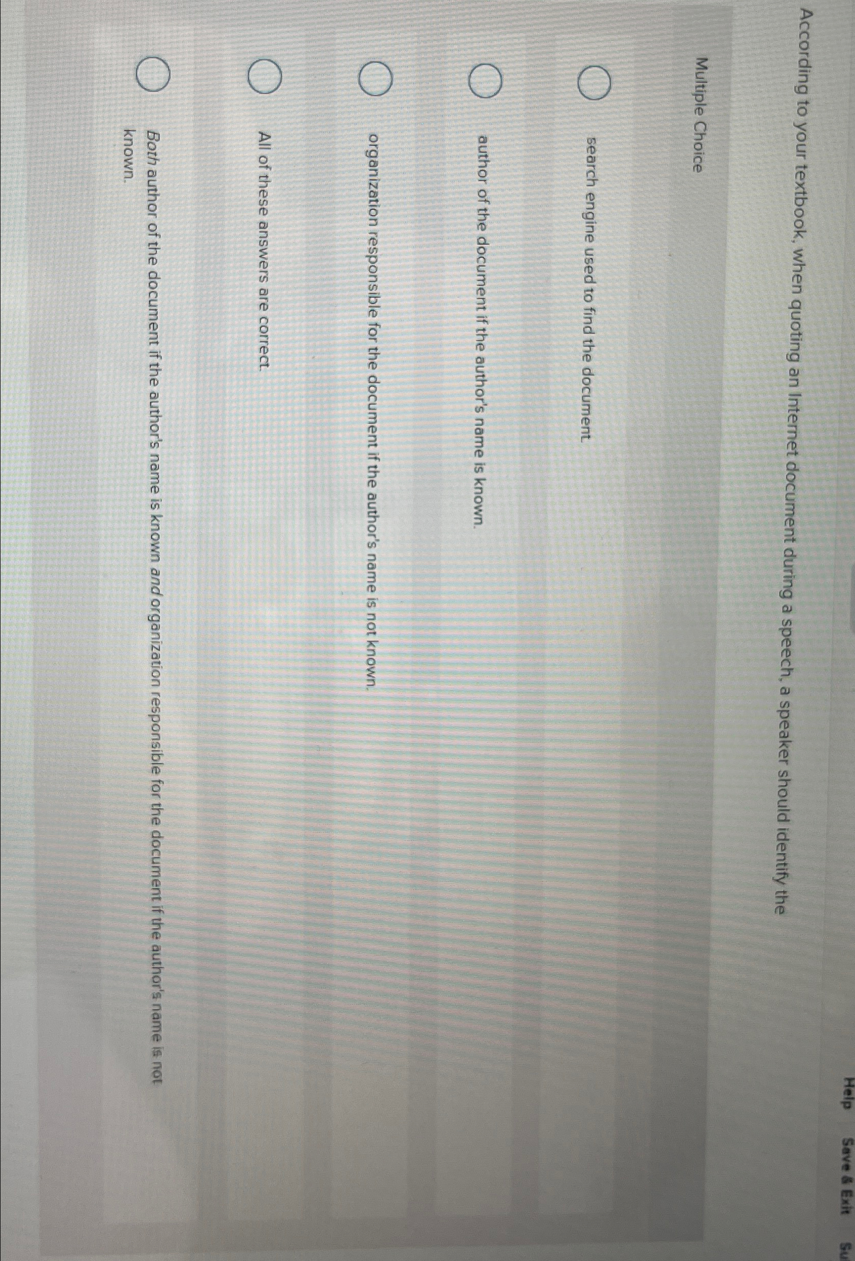 According to your textbook, when quoting an Internet document during a