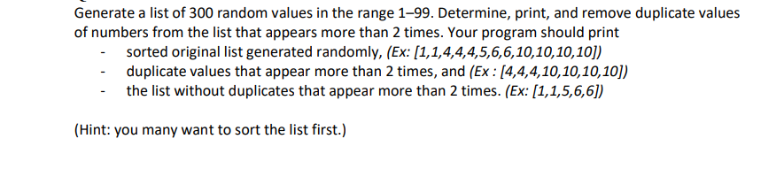 SOLVE BY PYTHON Generate a list of 300 random values in the