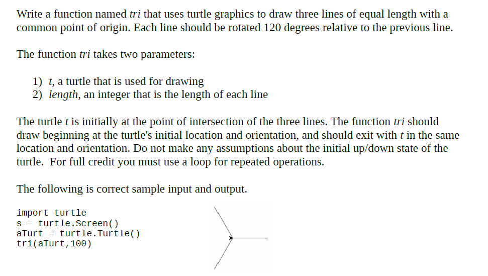 in Python 1. Write a function named tri that uses turtle graphics