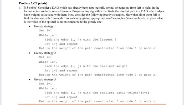  1. [15 points] Consider a DAG which has already been topologically