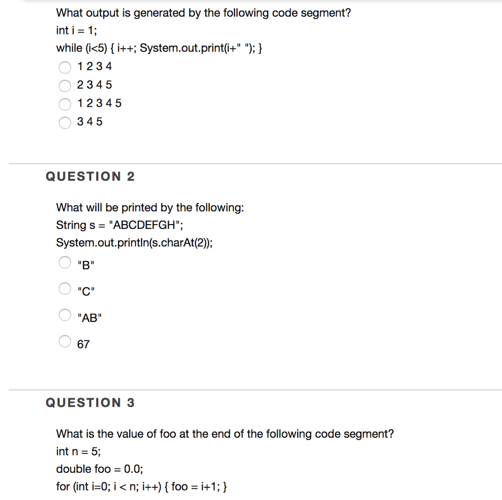  What output is generated by the following code segment? int i