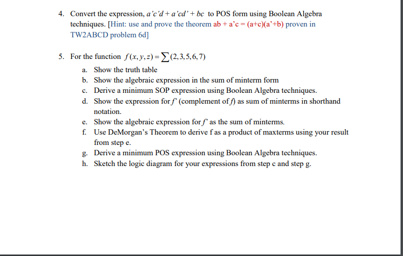  4. Convert the expression, a'c'd+a'cd' + bc to POS form using