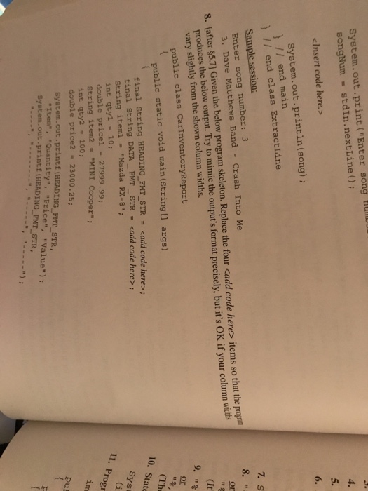  System.out.print ("Enter song MDU songNum = stdIn.nextLine(); 5. cInsert code here.>