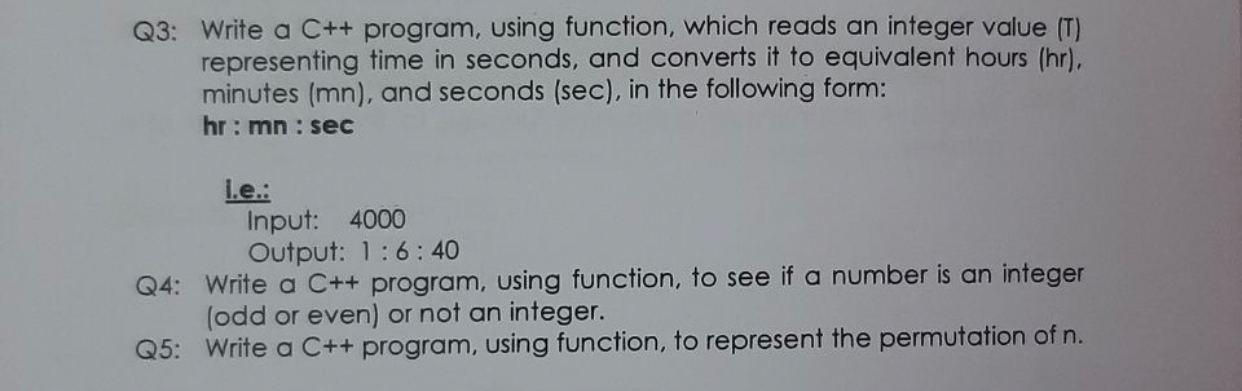  Q3: Write a C++ program, using function, which reads an integer