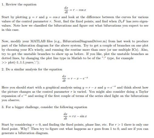 In Matlab: BifurcDiagramDriver.m: %This m-file will run through a loop to create