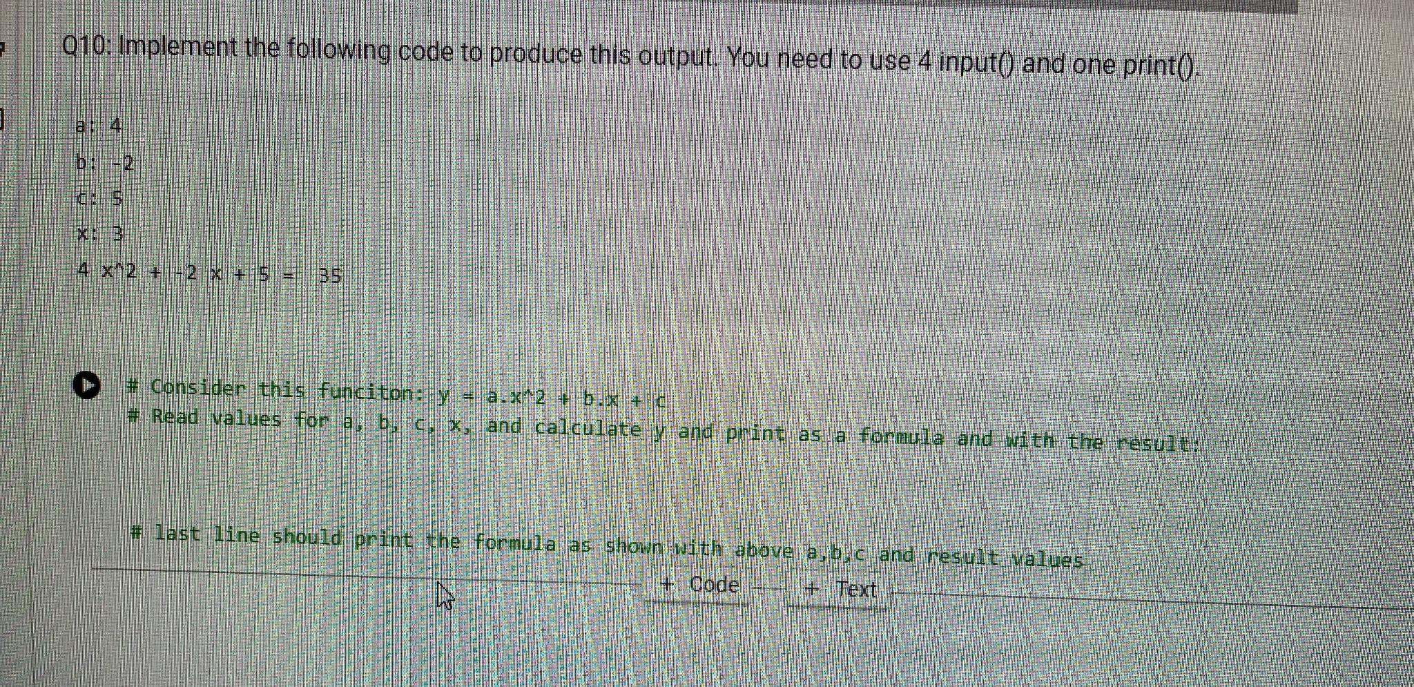  Q10: Implement the following code to produce this output. You need