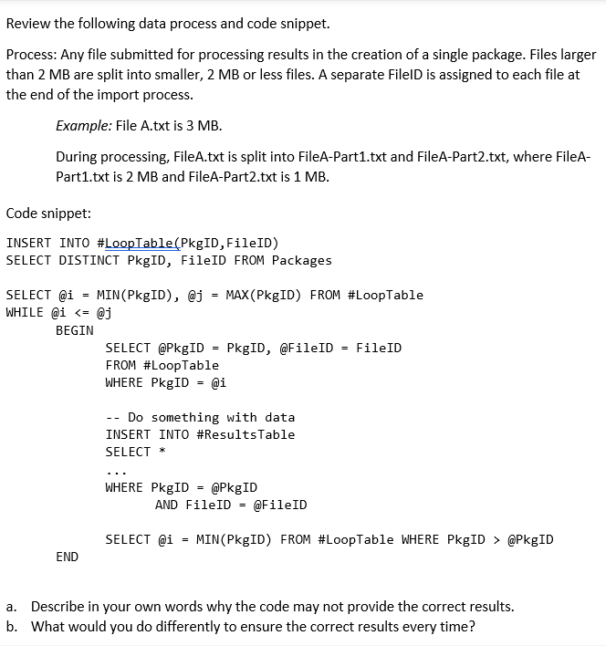 SQL: Review the following data process and code snippet. Process: Any file