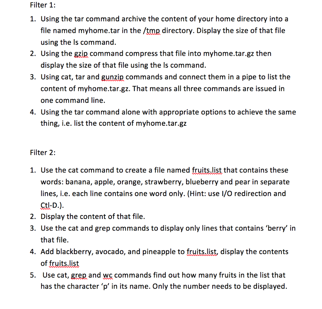  Filter 1: 1. Using the tar command archive the content of