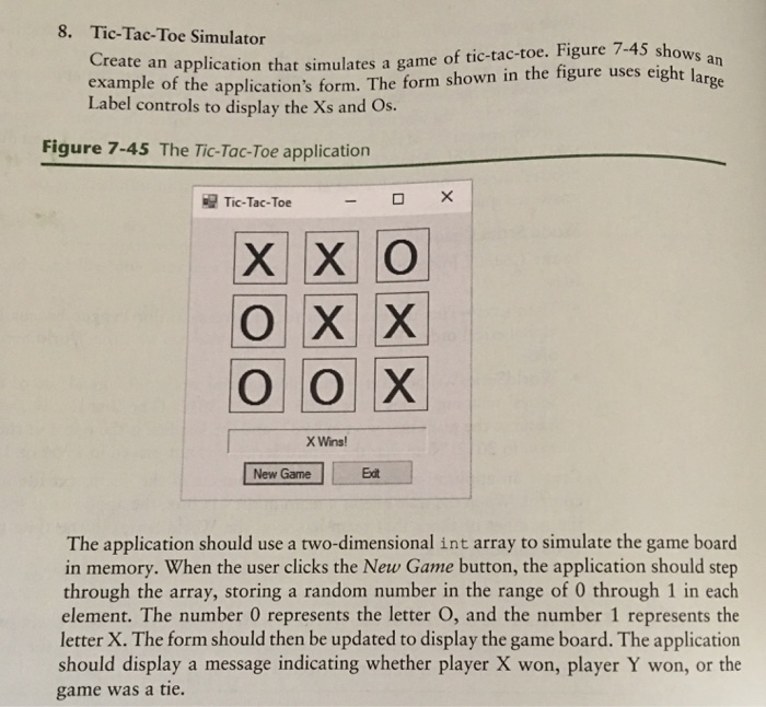  Windows form application C# Tic-Tac-Toe Simulator Create an application that simulates