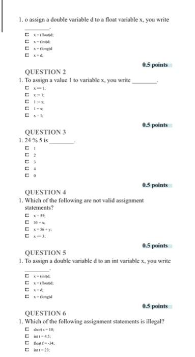  1. o assign a double variable d to a float variable