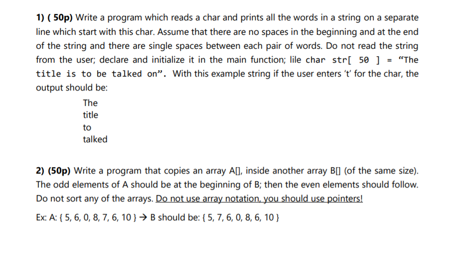  1) ( 50p) Write a program which reads a char and