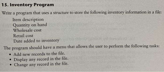  C++ 15. Inventory Program Write a program that uses a structure