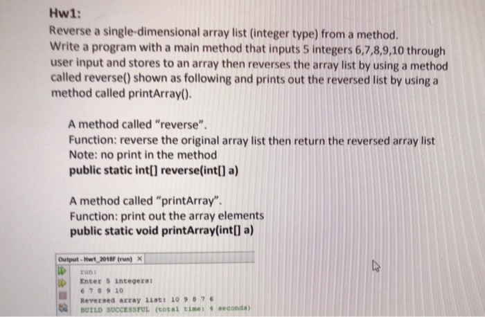  Hw1: Reverse a single-dimensional array list (integer type) from a method.