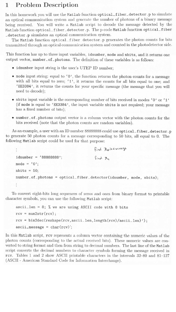  In this homework you will use the Matlab function optical-fiber-detector. p