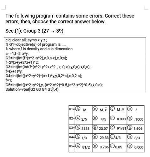  USING MATLAB The following program contains some errors. Correct these errors,