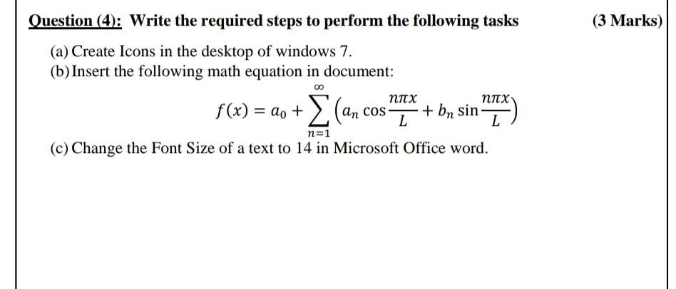  Possible solution as soon as possible (3 Marks) Question (4): Write