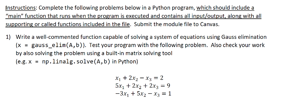  Instructions; Complete the following problems below in a Python program, which