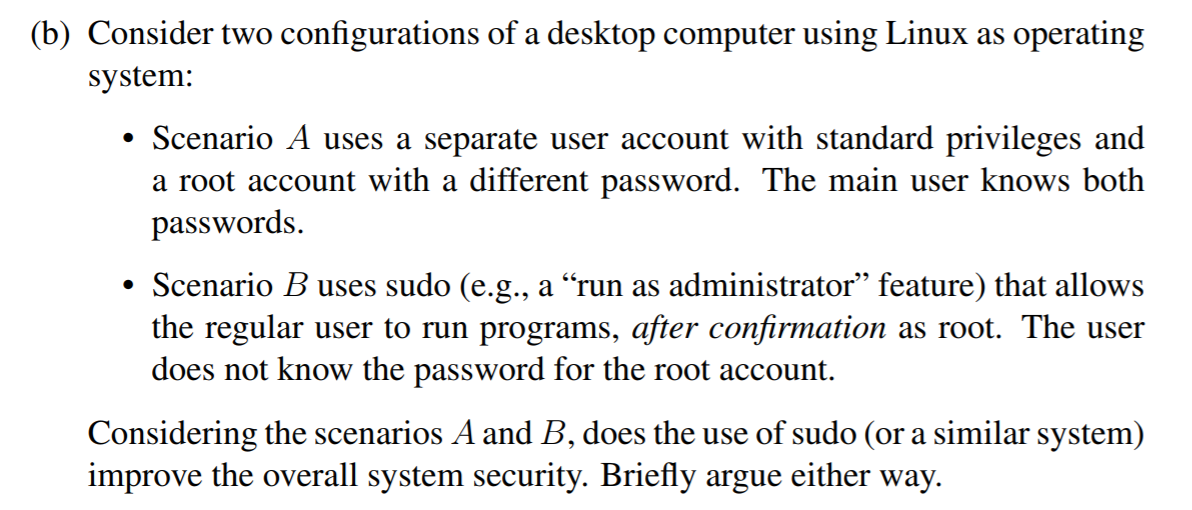  (b) Consider two configurations of a desktop computer using Linux as