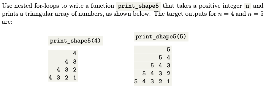  Use Python for this problem. Use nested for-loops to write a